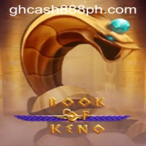 Discover the Exciting World of BookOfKeno and GH Cash 888
