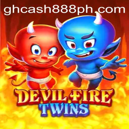 DevilFireTwins: The Thrilling New Game in the World of GH Cash 888