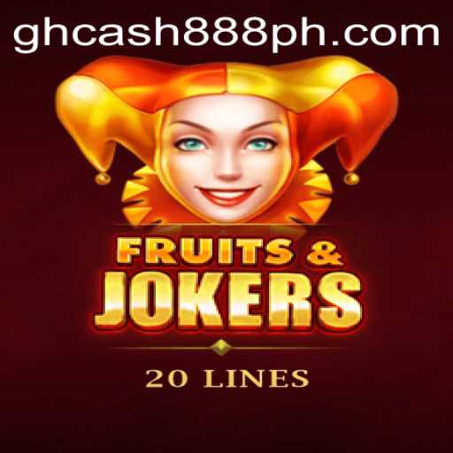 Discover the Exciting World of FruitsAndJokers20 with GH Cash 888
