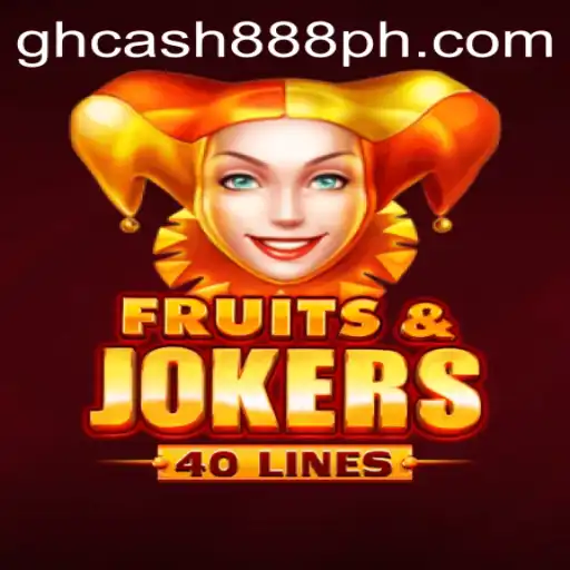Exploring the Exciting World of FruitsAndJokers40 and GH Cash 888