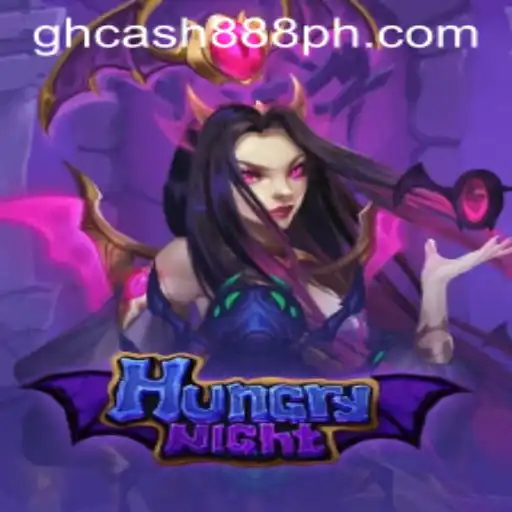 HungryNight: Unleashing Thrilling Adventures and GH Cash 888 Rewards